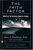 The Faith Factor: Proof of the Healing Power of Prayer
