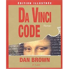 Da Vinci Code : Edition illustr�e