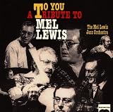 To You: A Tribute to Mel Lewis