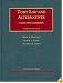 Tort Law And Alternatives: Cases And Materials (University Casebook)