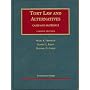 Tort Law And Alternatives: Cases And Materials (University Casebook)