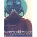 Superarchitecture - Le futur de l'architecture 1950-1970
