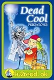 Dead cool