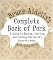 Bruce Aidells's Complete Book of Pork: A Guide to Buying, Storing, and Cooking the World's Favorite Meat