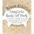 Bruce Aidells's Complete Book of Pork: A Guide to Buying, Storing, and Cooking the World's Favorite Meat