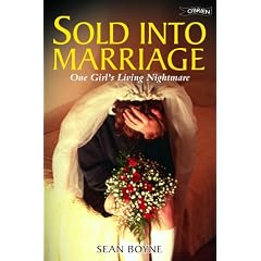 Sold into Marriage: One Girl's Living Nightmare