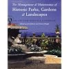 The Management and Maintenance of Historic Parks, Gardens and Landscapes: The English Heritage Handbook