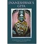 Jnaneshwar's Gita: A Rendering of the Jnaneshwari