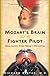 Mozart's Brain and the Fighter Pilot