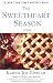 The Sweetheart Season: A Novel (Ballantine Reader's Circle)