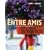 Entre Amis: An Interactive Approach, 5th Edition