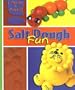 Salt Dough Fun (I Made It Myself!)
