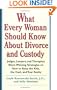 What Every Woman Should Know about Divorce and Custody