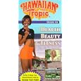 Hawaiian Tropic: Health Beauty and Fitness [VHS] by 