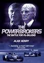 The Power Brokers: The Inside Track on the Controllers of Formula 1