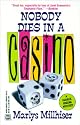 Nobody Dies In A Casino (Worldwide Library Mysteries)