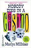 Nobody Dies In A Casino (Worldwide Library Mysteries)