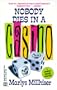 Nobody Dies In A Casino (Worldwide Library Mysteries)