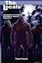 The Locals: A Contemporary Investigation of the Bigfoot/Sasquatch Phenomenon