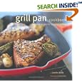 Grill Pan Cookbook: Great Recipes for Stovetop Grilling