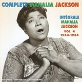 Revue Mahalia Jackson  / Integrale Mahalia Jackson, Vol. 4: 1953-1954