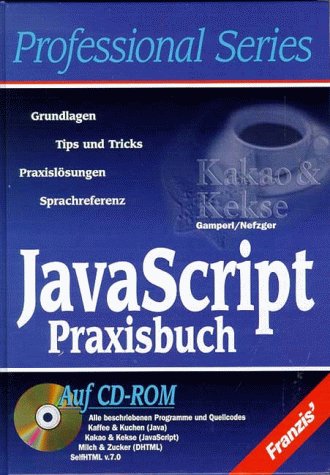 Image of: JavaScript. Das Praxisbuch. mit CD-ROM