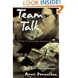 Team Talk: The Power of Language in Team Dynamics by  Anne Donnellon