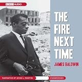  : The Fire Next Time (Unabridged)