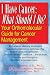 I Have Cancer: What Should I Do?: Your Orthomolecular Guide for Cancer Management