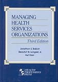 Managing Health Services Organizations