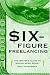 Six-Figure Freelancing