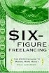 Six-Figure Freelancing