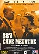 187 : Code meurtre