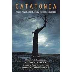 Catatonia: From Psychopathology to Neurobiology