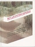 Produkt-Bild: Mit leichtem Gep&auml;ck: Positionen aus Antes-Klassen 1985-1999. Markus Banasch, Armin H&auml;berle, Ulrich H&ouml;hne, Andreas Keil, Christian M&ouml;ller, Steffen Saur. Ausstellungskatalog