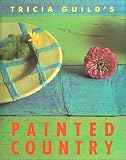 Tricia Guild's Painted Country