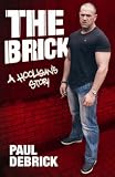 The Brick: A Hooligan`s Story