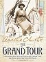 The Grand Tour: Letters and photographs from the British Empire Expedition 1922