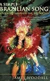 A Simple Brazilian Song: Journeys Through the Rio Sound (Abacus Travel S.)