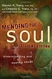 Mending the Soul Student Edition: Understanding and Healing Abuse