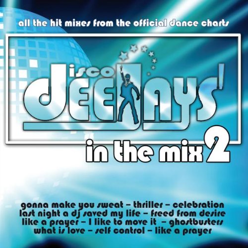 Dance Street (ZYX) Disco Deejays in the Mix 2