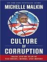 Culture of Corruption: Obama and His Team of Tax Cheats, Crooks, and Cronies