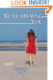 Remembering You - a novel