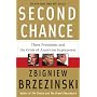 Second Chance: Three Presidents and the Crisis of American Superpower