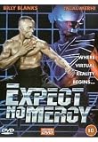 Expect No Mercy