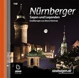 Image of Nürnberger Sagen und Legenden. Geschichte und Stadtsagen Nürnberg (CD-Digipack): Stadtsagen und Geschichte der Stadt Nürnberg