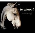 Le cheval : Essentiellement