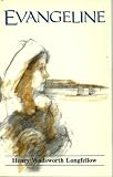 Evangeline - A Tale of Acadie