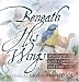Book cover of Beneath His Wings: Abiding in God's Comfort and Love.
