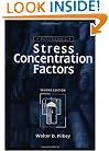 Peterson's Stress Concentration Factors, 2nd Edition